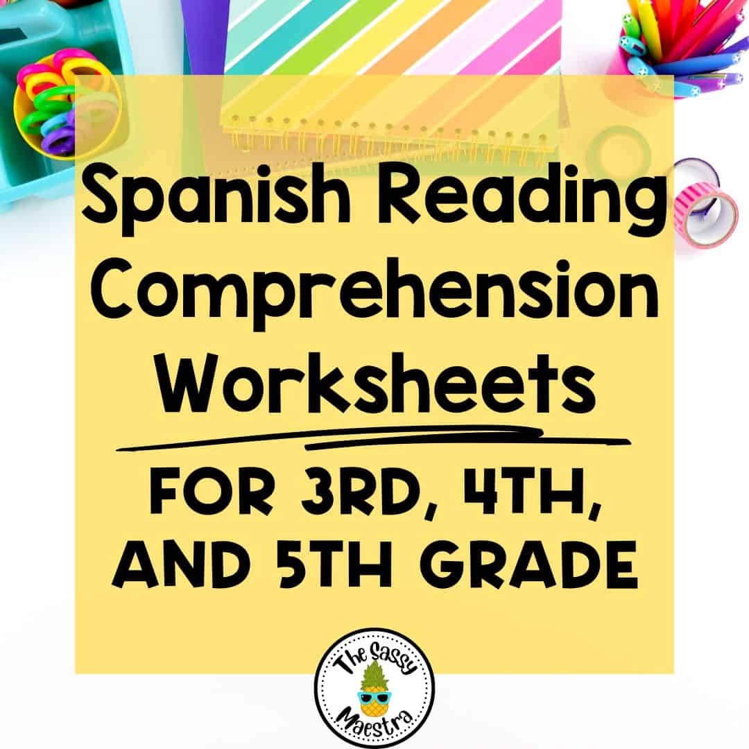 Engaging And Educational Spanish Reading Comprehension Worksheets For Your Classroom The Sassy Maestra