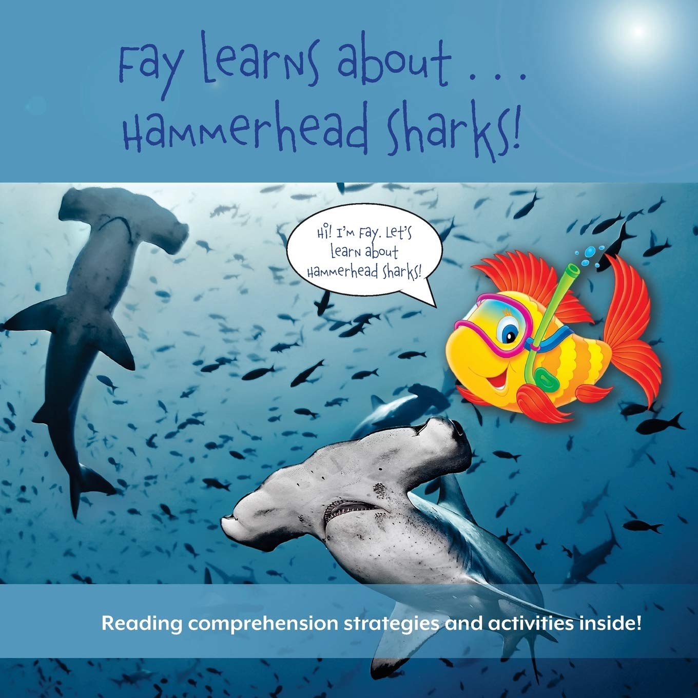 Fay Learns About Hammerhead Sharks Bulger Sean Fernandes Anicia 9781948569231 Amazon Books