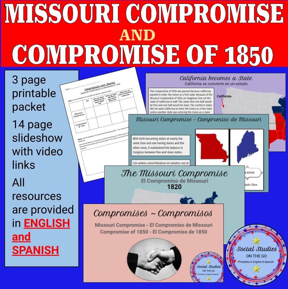 Missouri Compromise And Compromise Of 1850 Digital Slideshow And Printable Packet English And Spanish Classful