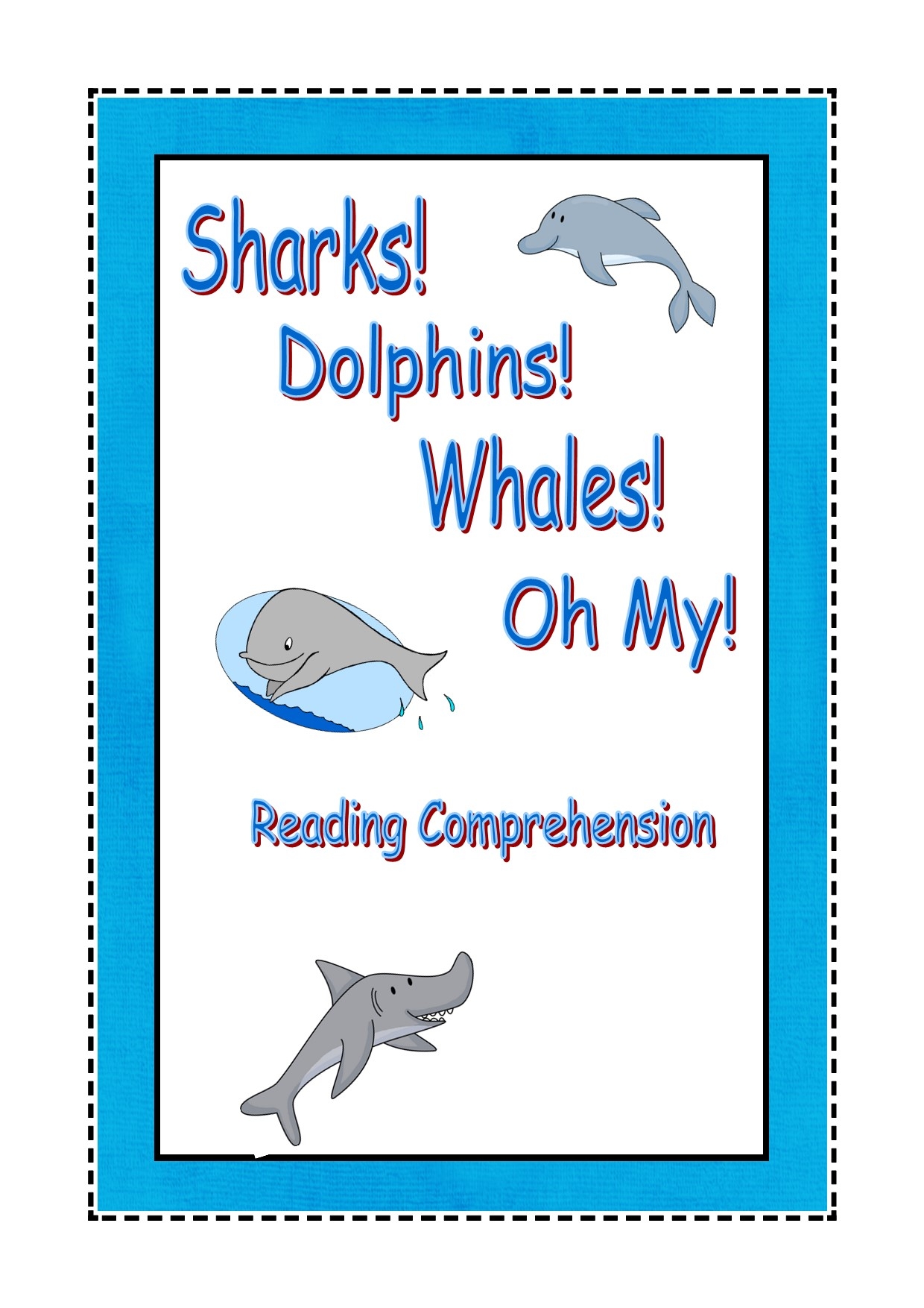 Sharks Dolphins Whales Oh My Reading Passage Comprehension 