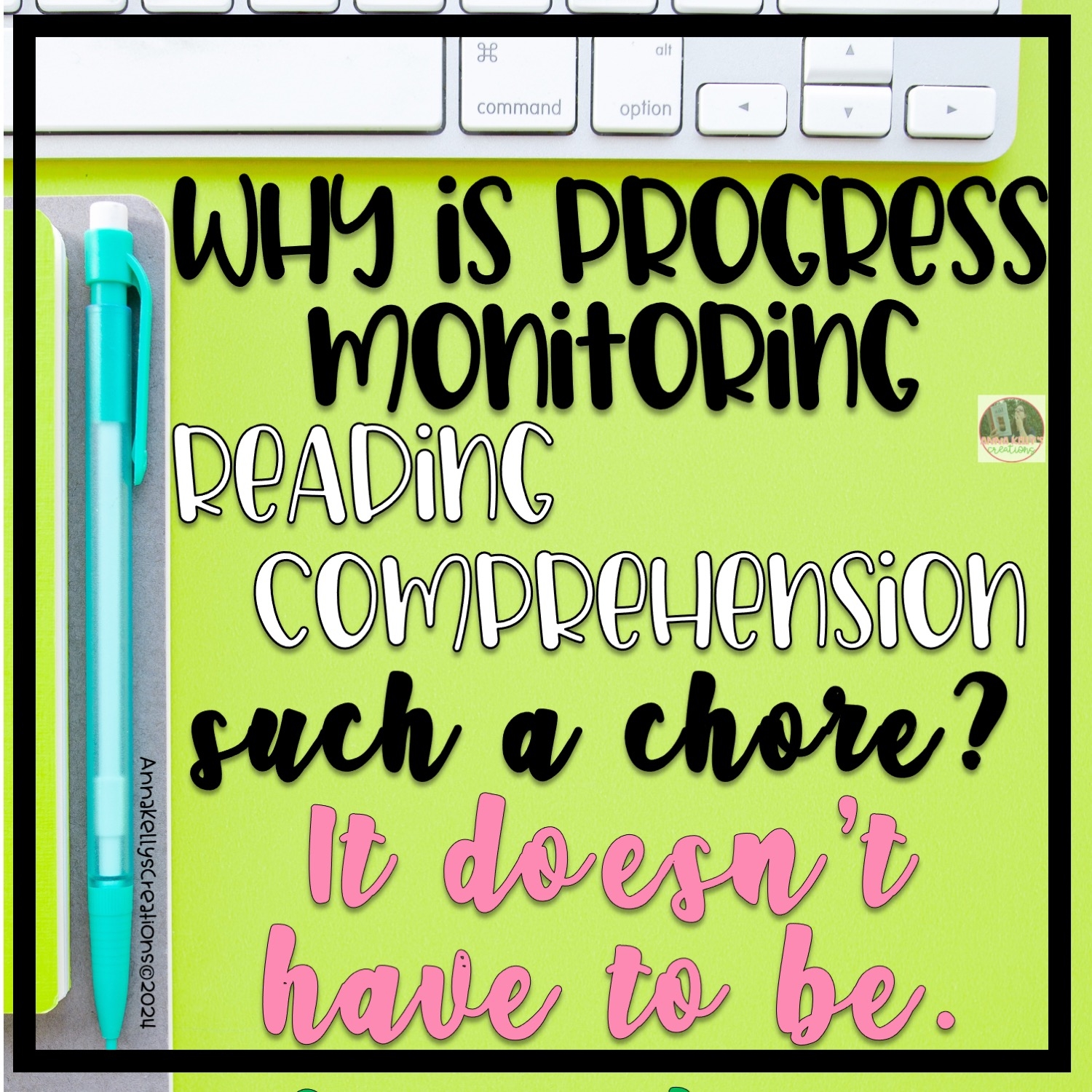 Why Is Progress Monitoring Reading Comprehension Such A Chore Anna Kelly Creations